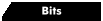 Bits